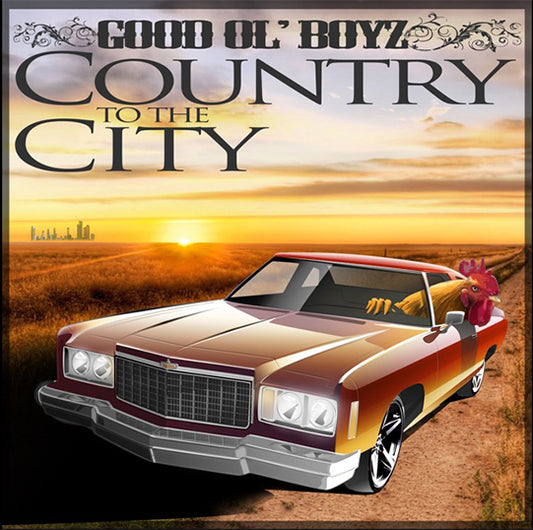 Country to the City | Good Ol' Boyz CD Album Hard Copy