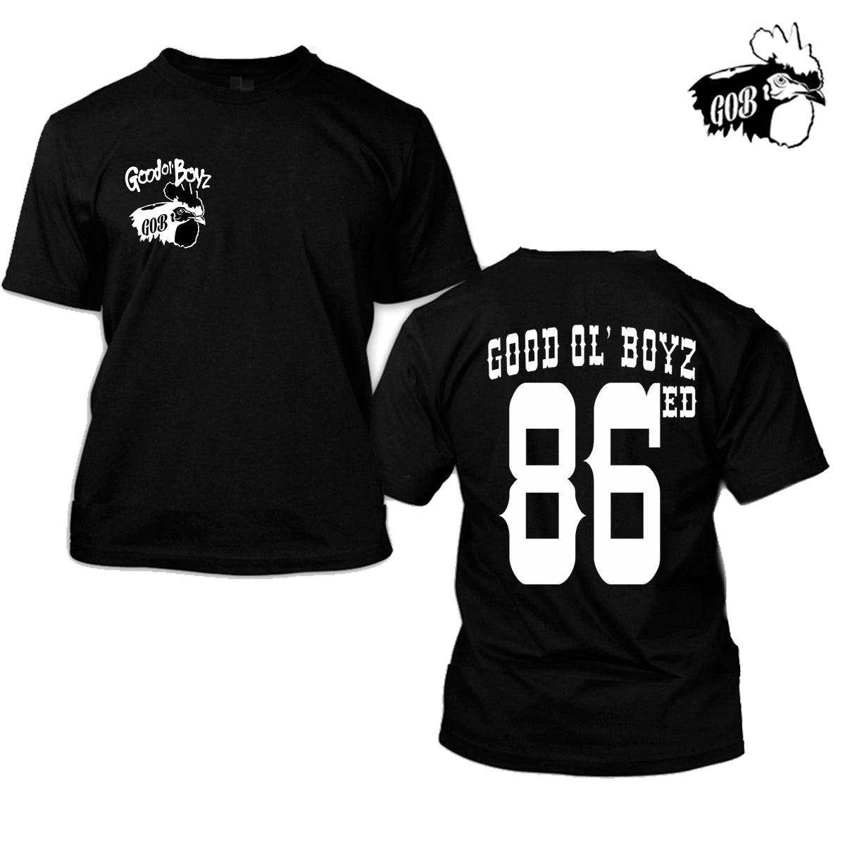 Good Ol' Boyz 86ed Official Shirt